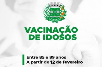 Vacinação de idosos entre 85 e 89 anos começa nesta sexta-feira (11)