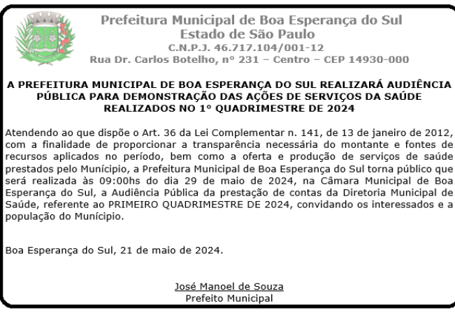 A PREFEITURA MUNICIPAL DE BOA ESPERANÇA DO SUL REALIZARÁ AUDIÊNCIA PÚBLICA PARA DEMONSTRAÇÃO DAS AÇÕES DE SERVIÇOS DA SAÚDE REALIZADOS NO 1° QUADRIMESTRE DE 2024.