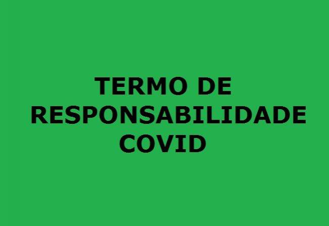 TERMO DE RESPONSABILIDADE COVID