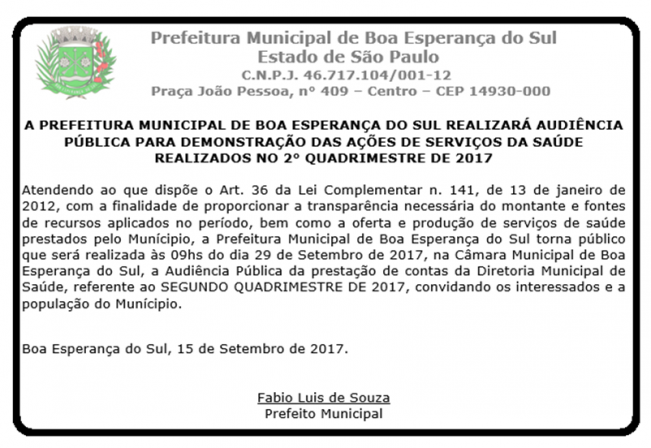 A Prefeitura Municipal de Boa Esperança do sul realizará Audiência Pública.